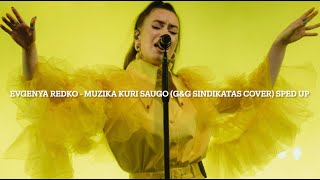 Evgenya Redko - Muzika Kuri Saugo (G&G Sindikatas cover) (sped up) by ska1ste