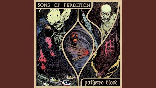 Watch Sons Of Perdition A Mouldering Heart video