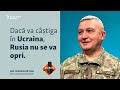 Eful armatei romne dac va ctiga n ucraina rusia nu se va opri