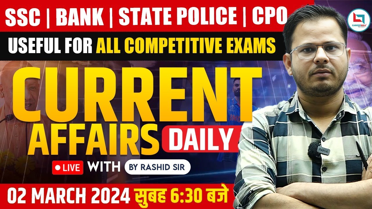 2 March 2024 Daily Current Affairs Rashid Sir Careerwill App 