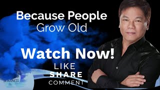 Because People Grow Old - Pastor Ed Lapiz /Official YouTube Channel @2024 ❤🙏