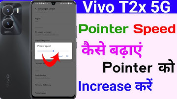 vivo t2x 5g pointer speed setting on kaise kare | how to increase pointer speed setting on vivo t2x
