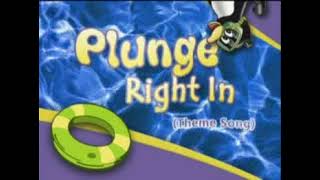 Plunge Right In (Theme Songs)