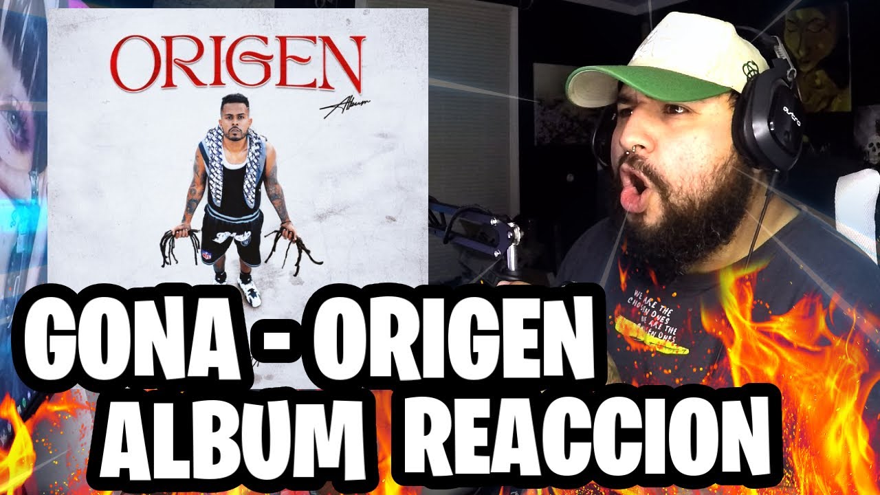 GONA - ORIGEN - ALBUM REACCION