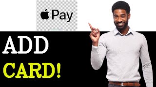 Common Issues With Apple Pay Add Card (2025)