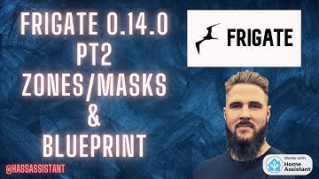 Frigate 0.14.0 Part 2 -  Zone / Masks and Notification Blueprint