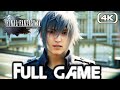 Final fantasy xv gameplay walkthrough full game 4k 60fps no commentary