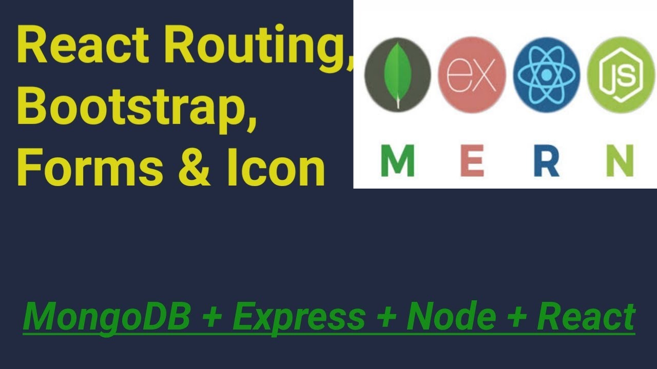 React Install, Routing, Bootstrap & React Icons | #5 | MERN Stack ...
