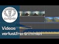 Videodateien in m.objects verlustfrei trimmen