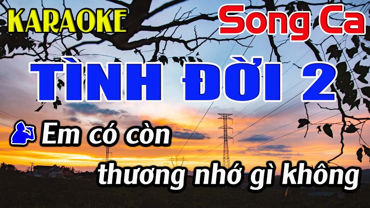 Tình Đời 2 Karaoke Song Ca Karaoke Đăng Khôi - Beat Mới