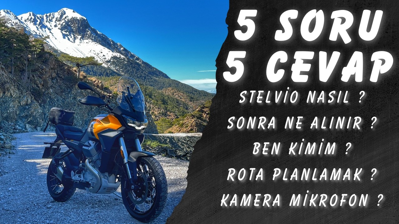 5 Soru 5 Cevap / Stelvio ? Sonraki Motor ? Ben Kimim ? Rotaları Nasıl Yapıyorum ? Muhteşem Çal Dağı