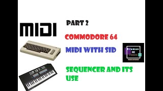 Midi part 2 on a commodore 64 and the Mssiah system