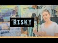 How to take more risks and create successful paintings