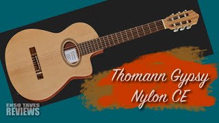 Thomann Gypsy Nylon CE Guitar Review
