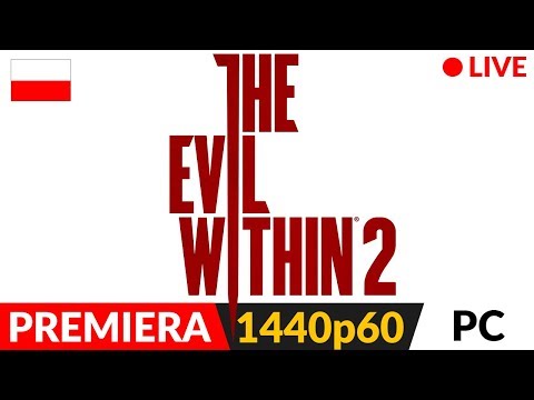 The Evil Within 2 PL (puls + cam) #6 - Rozdzial 6 - The Evil Within 2 PL (puls + cam) #6 - Rozdzial 6