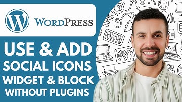 How to Use & Add Social Icons Widget and Block in Wordpress Without Plugins - 2025 (Simple Tutorial)
