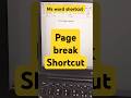 Why page break button from the insert menu! Use this trick instead #shortcutkeys #msword #msoffice