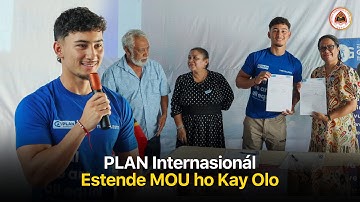 PLAN Internasionál Estende MOU ho Kay Olo