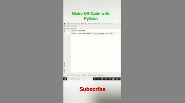 Make QR Code || Python Programing || Basics || Tutorial || Walkthrough Video || Code Short