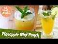 Pineapple Mint Punch - Refreshing Mocktail Recipe | Chef Girish | Flavors of South India