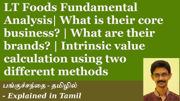 LT Foods Fundamental Analysis| Intrinsic Value calculation using two methods | Explained in Tamil