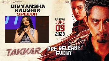 Actress Divyansha Kaushik Speech @ TAKKAR Pre Release Event  | Siddharth | Divyansha | Karthik G