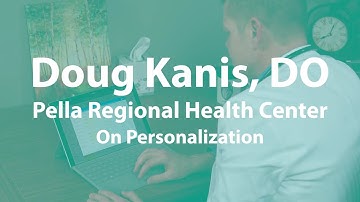 Dr. Kanis on Personalized EHR Workflows and Increased Efficiency