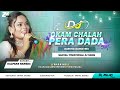 Okam chalah pera dada santali dabung dance mix dj milan remix wb