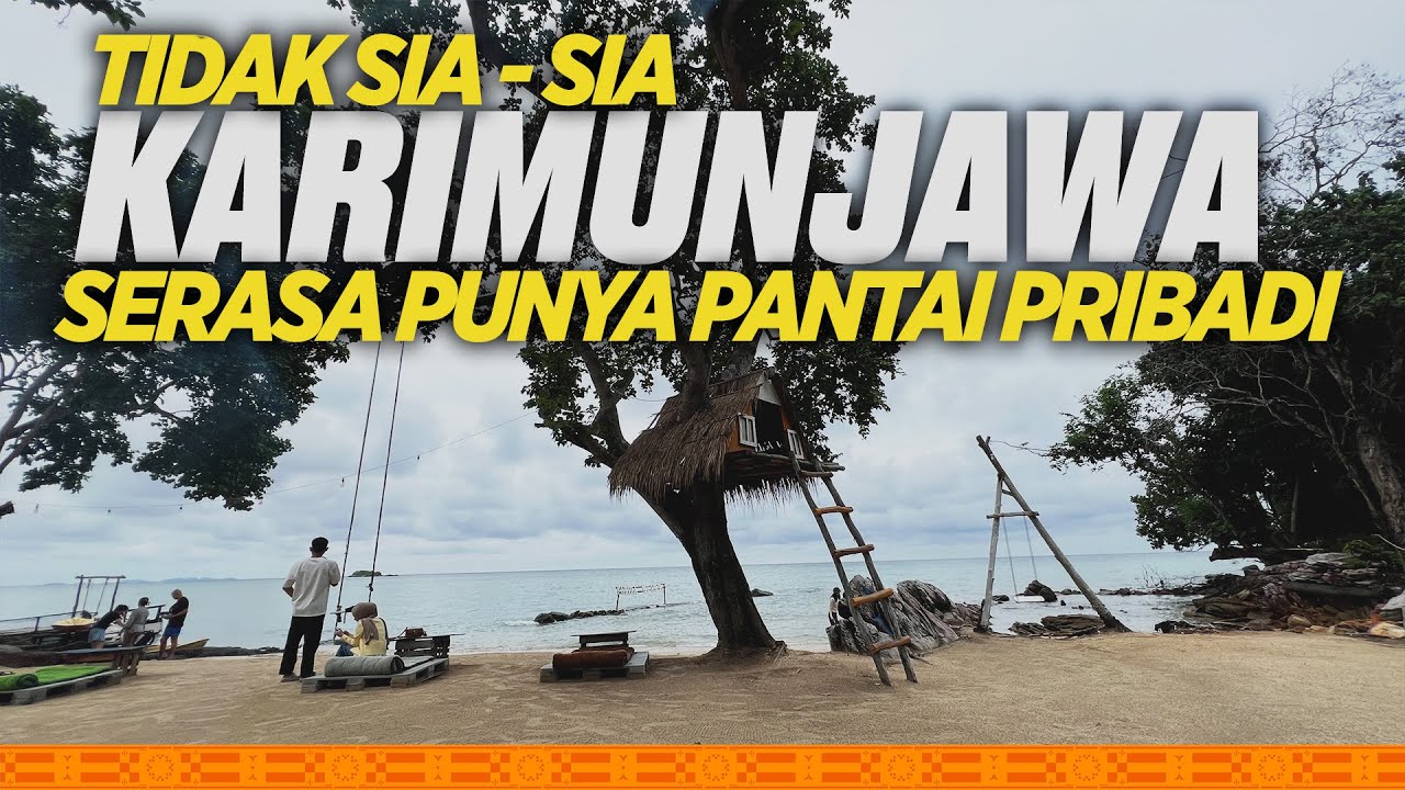 HARI 3 - EXPLORE KARIMUNJAWA | bisa jadi Private Beach | MSRG 2025