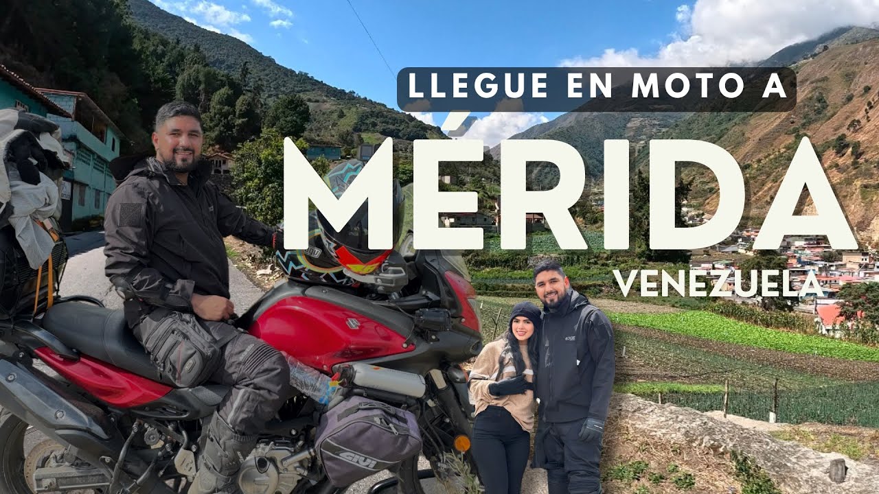 LLEGUÉ A MÉRIDA EN MOTO - VENEZUELA