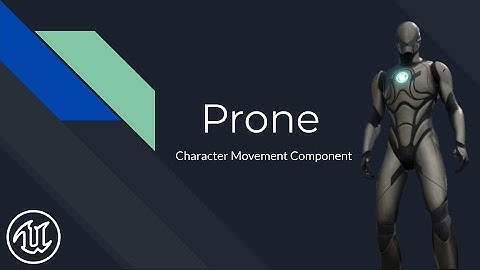 [Unreal Engine] Prone Mechanic | Character Movement Component In-Depth