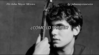 John Mayer - Simmering [Belief First Version] (Subtitulada/Traducida) en español