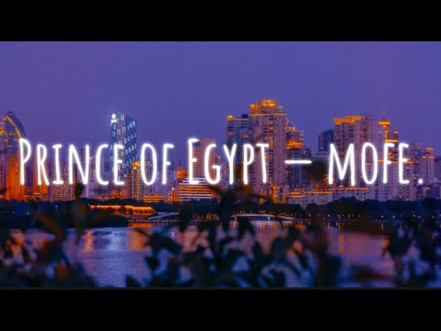 Prince of Egypt - Mofe. (lyrics) class=