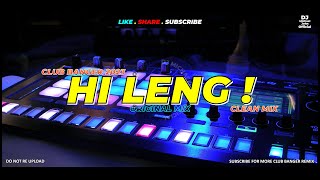 HI LENG (Dj Michael John Remix) - Club Banger Original Mix 2023