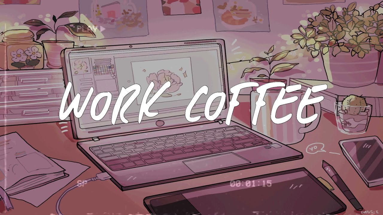 Work coffee  chill pop music mix studywork music