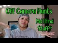 Off Camera Hunts - Did I do Any? Yes!
