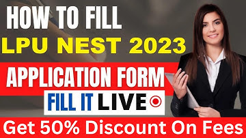 LPUNEST 2023 Application (Started) Get 50% Discount - How To Fill LPU NEST Application Form 2023