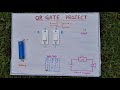 Or gate project  innovative ideas