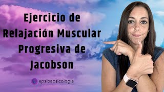 Ejercicio de Relajación Muscular Progresiva de Jacobson