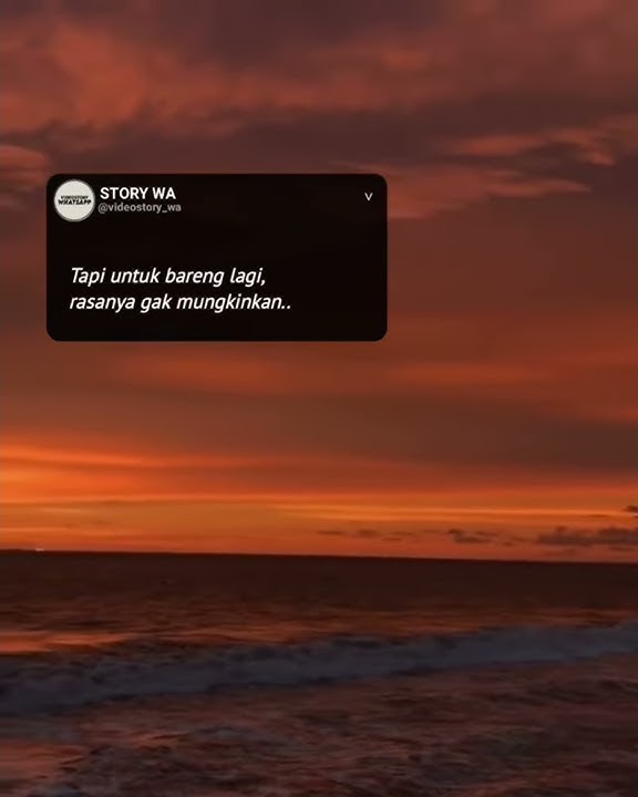 STORY WA [melukis senja - budi doremi]