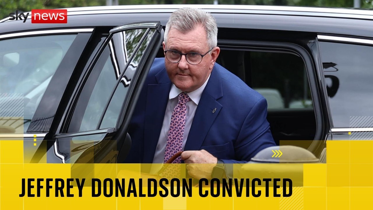 Former DUP leader Sir Jeffrey Donaldson found guilty of rape and indecent assault