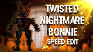 [FNAF | Speed Edit] Making Twisted Nightmare Bonnie