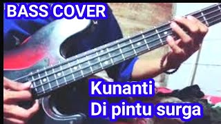 kunanti di pintu surga - bass cover sederhana