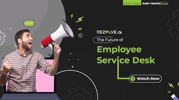 Rezolve.ai: The Future of Employee Service Desk