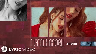 Video thumbnail of "Bahagi - Jayda (Lyrics)"