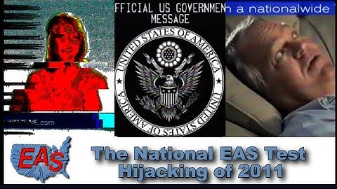 The National EAS Test Hijacking of 2011