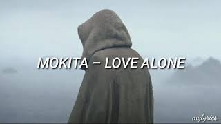 Mokita - Love Alone (Traducida al español)