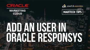 How to Add a User in Oracle Responsys: C&A MarTech Tips