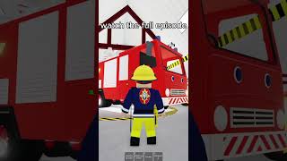 Watch The Full Video. Fireman Sam To The Rescue On Roblox.