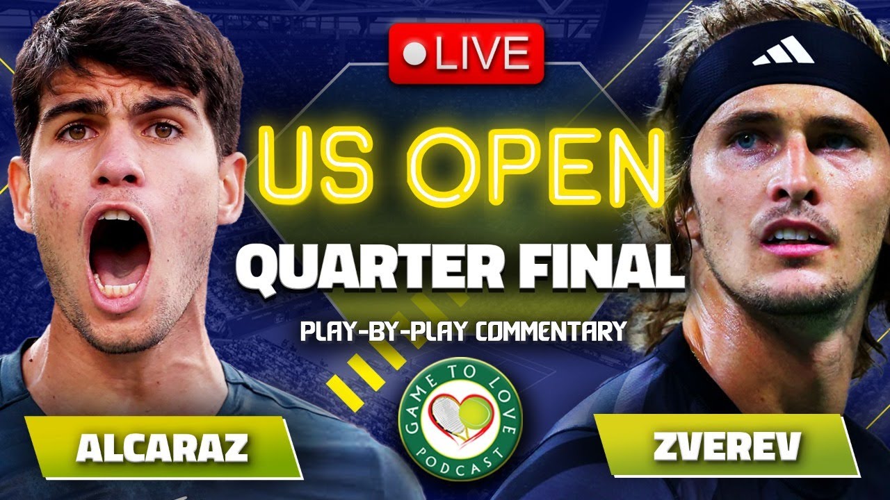 ALCARAZ vs ZVEREV US Open 2023 Quarter Final LIVE Tennis Play-By-Play Stream